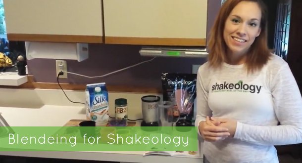 Shakeology Blending