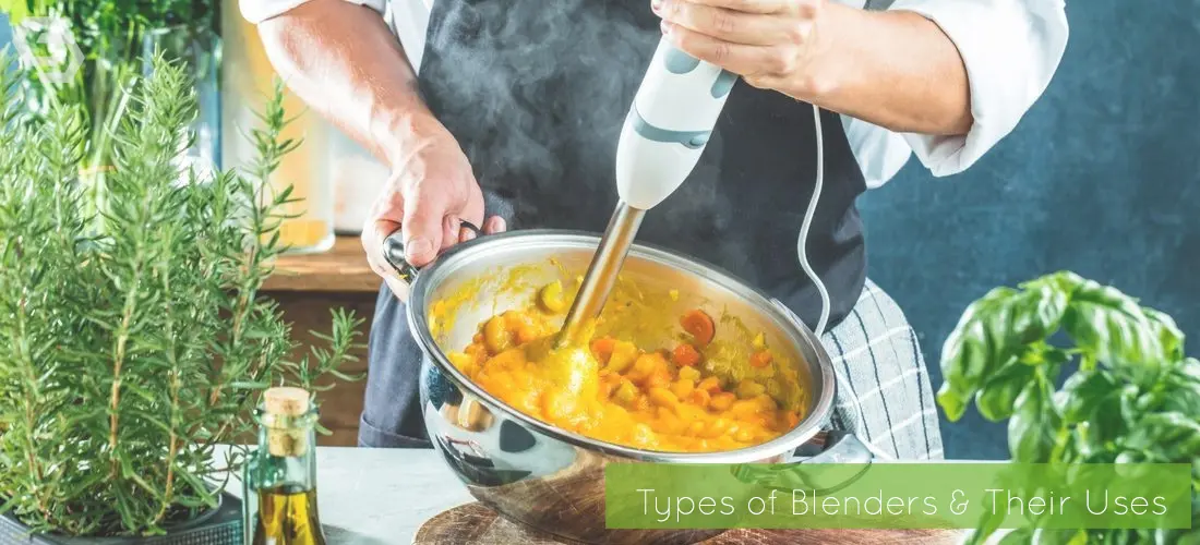 Types of blenders and their uses